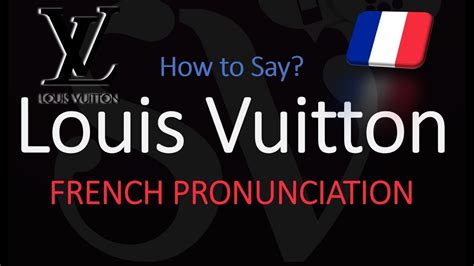 how to pronounce Louis Vuitton